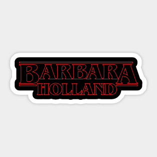 Barbara Stranger Holland Things Sticker